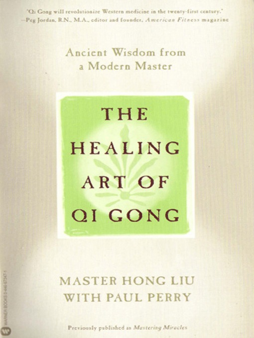 Title details for The Healing Art of Qi Gong by Master Hong Liu - Available